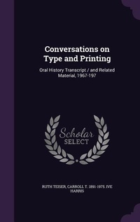 Enlarge image Cover: Conversations on Type and Printing - Palala Press
