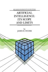 Enlarge image Cover: Artificial Intelligence: Its Scope and Limits - Springer