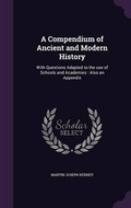 Cover: A Compendium of Ancient and Modern History - Palala Press