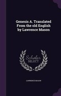 Cover: Genesis A. Translated From the old English by Lawrence Mason - Palala Press