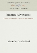 Cover: Intimate Adversaries - University of Pennsylvania Press