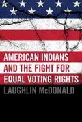 Cover: American Indians and the Fight for Equal Voting Rights - University of Oklahoma Press