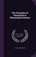 Cover: The Principles of Descriptive & Physiological Botany - Palala Press