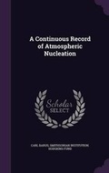 Cover: A Continuous Record of Atmospheric Nucleation - Palala Press