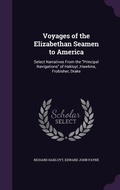 Cover: Voyages of the Elizabethan Seamen to America - Palala Press