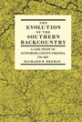Cover: The Evolution of the Southern Back Country - University of Pennsylvania Press