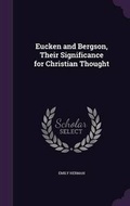 Cover: Eucken and Bergson, Their Significance for Christian Thought - Palala Press