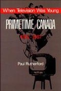 Cover: When Television Was Young - University of Toronto Press
