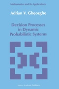 Cover: Decision Processes in Dynamic Probabilistic Systems - Kluwer Academic Publishers