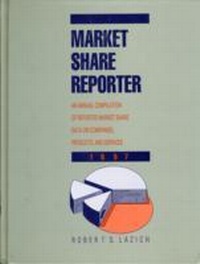 Abbildung von: Market Share Reporter: An Annual Compilation of Reported Share Data on Companies, Products and Services - Cengage Gale