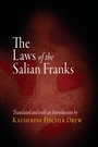 Cover: The Laws of the Salian Franks - University of Pennsylvania Press