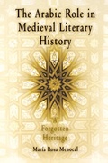 Cover: The Arabic Role in Medieval Literary History - University of Pennsylvania Press