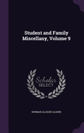 Cover: Student and Family Miscellany, Volume 9 - Palala Press