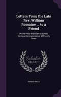 Cover: Letters From the Late Rev. William Romaine ... to a Friend - Palala Press