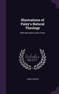 Cover: Illustrations of Paley's Natural Theology - Palala Press