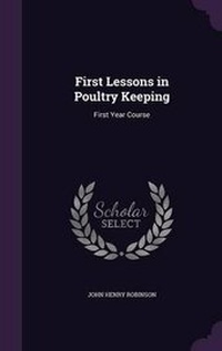 Enlarge image Cover: First Lessons in Poultry Keeping - Palala Press