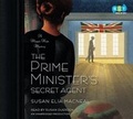 Cover: The Prime Minister's Secret Agent - Books on Tape