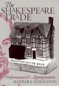 Cover: The Shakespeare Trade - University of Pennsylvania Press
