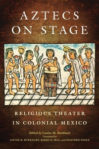 Enlarge image Cover: Aztecs on Stage - University of Oklahoma Press