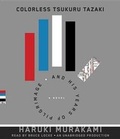 Cover: Colorless Tsukuru Tazaki and His Years of Pilgrimage - Random House Audio Publishing Group