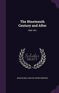 Enlarge image Cover: The Nineteenth Century and After - Palala Press