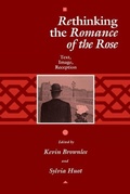 Cover: Rethinking the "Romance of the Rose" - University of Pennsylvania Press