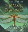 Cover: The Mark of the Dragonfly - Listening Library