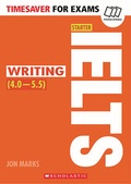 Cover: Timesaver for Exams 'Starter IELTS Writing (4.0-5.5)' - Mary Glasgow Magazines