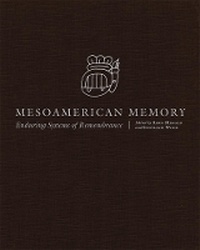 Enlarge image Cover: Mesoamerican Memory - University of Oklahoma Press