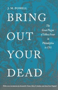 Cover: Bring Out Your Dead - University of Pennsylvania Press