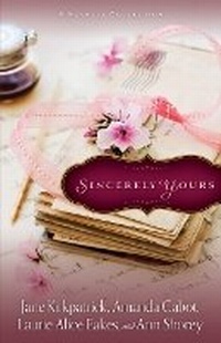 Enlarge image Cover: Sincerely Yours - Revell, a division of Baker Publishing Group