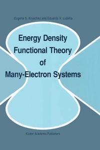 Enlarge image Cover: Energy Density Functional Theory of Many-Electron Systems - Kluwer Academic Publishers