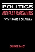 Cover: Politics and Plea Bargaining - University of Pennsylvania Press