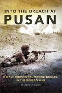 Enlarge image Cover: Into the Breach at Pusan - University of Oklahoma Press