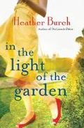 Cover: In the Light of the Garden - Lake Union Publishing