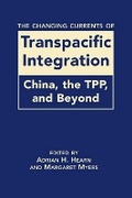 Cover: The Changing Currents of Transpacific Integration - Lynne Rienner Publishers Inc