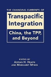 Enlarge image Cover: The Changing Currents of Transpacific Integration - Lynne Rienner Publishers Inc