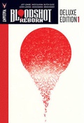 Cover: Bloodshot Reborn Deluxe Edition Book 1 - Valiant Entertainment