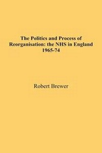 Enlarge image Cover: The Politics and Process of Reorganisation - FeedARead.com