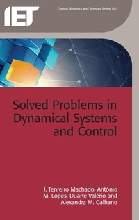 Enlarge image Cover: Solved Problems in Dynamical Systems and Control - Institution of Engineering and Technology