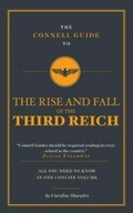 Cover: The Connell Guide To The Rise and the Fall of the Third Reich - Connell Guides