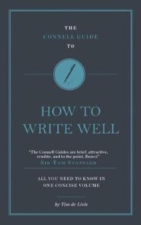 Enlarge image Cover: The Connell Guide To How to Write Well - Connell Guides