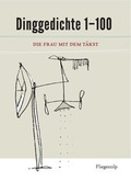Cover: Dinggedichte 1 - 100 - Fliegenzilp Verlag