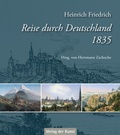 Cover: Reise durch Deutschland 1835 - Verlag der Kunst Dresden Ingwert Paulsen jr.
