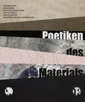 Cover: Poetiken des Materials / The Poetics of the Material - K&ouml;nig, Walther