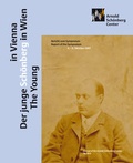 Cover: Der junge Sch&ouml;nberg in Wien | The Young Sch&ouml;nberg in Vienna - Arnold Sch&ouml;nberg Center