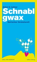Cover: Schnablgwax - Leitner We&szlig;ling