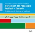 Cover: W&ouml;rterbuch der P&auml;dagogik Arabisch / Deutsch - dohrmannVerlag.berlin