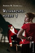Cover: Weihnachtsmorde 1 - edition krimi
