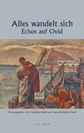 Cover: Alles wandelt sich - Echos auf Ovid - Bookspot Verlag